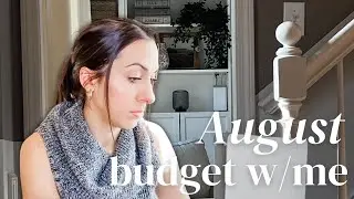 Refinancing Soon? + Last Preschool Payment 🙌🏼 | Budget With Me | August 2024