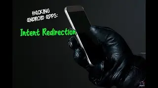 YOU can INTENT-REDIRECT In Android Apps