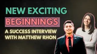 New exciting beginnings a success interview with Matthew Rhon