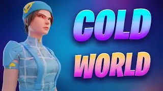 Cold World 🥶 - Fortnite Montage