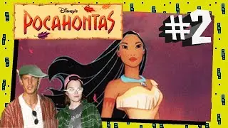 Pocahontas - #2 The joys of dry drowning