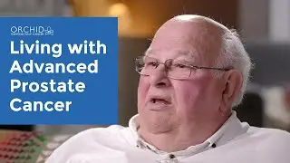 Living With Advanced Prostate Cancer