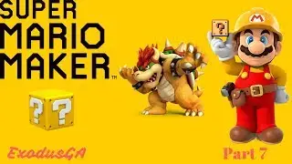 ExodusGA | Mario Maker part 7 | The end of expert!
