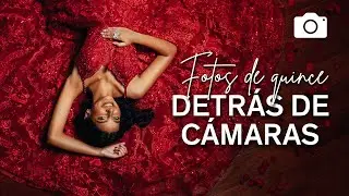 Detrás de cámaras - Sesión de fotos quinceañera