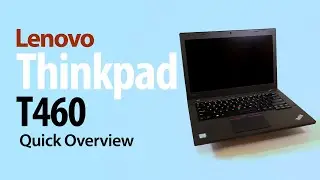 Lenovo Thinkpad T460 quick overview