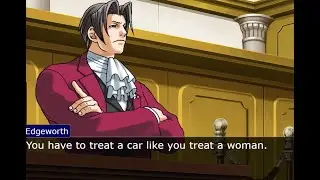 Edgeworth treats his car like he treats his women