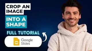 How to Crop an Image into a Shape in Google Slides [2025 Guide]