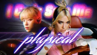 'I CAN'T STOP PHYSICALLY' (Mashup) - Twice & Dua Lipa