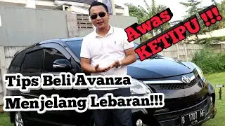 Tips beli Avanza bekas | Awas Ketipu!!!