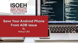Save Your Android Phone from ADB Issue