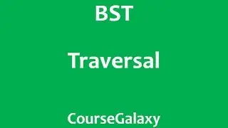 Binary Search Tree : Traversal