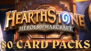 Hearthstone: Opening 80 packs of cards!