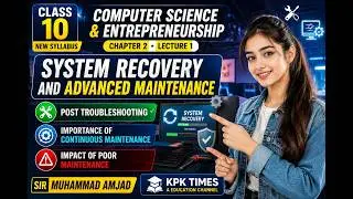 Class 10 Computer Chapter 2 Lecture 1 | System Recovery & Advanced Maintenance | Punjab Boards 2026
