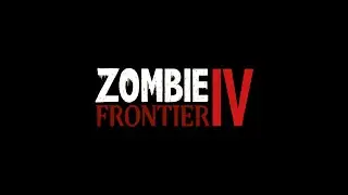Zombie Frontier 4 Gameplay Walkthrough (Android) Part 1