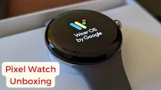 Google Pixel Watch Unboxing