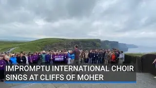 International choir sing 'What a Wonderful World' at Cliffs of Moher