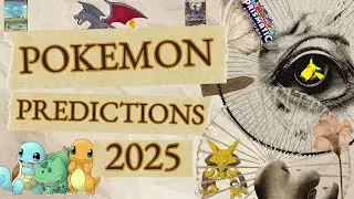 Let's kick the year off right! With Some Predictions of What May Happen in the 2025 Pokemon World!!