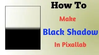 How to make a black Shadow on pixellab 2021 | instagram Gk post