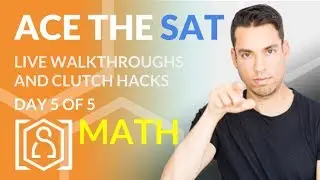ACE THE SAT: Live walkthroughs and clutch hacks for Math (Day 5 of 5)
