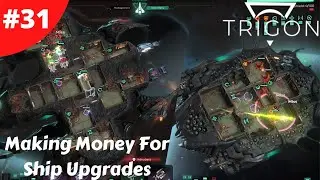 Making Money For Ship Upgrades - Trigon: Space Story - #31 - Full Version Gameplay