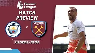 MANCHESTER CITY V WEST HAM | PREMIER LEAGUE | MATCH PREVIEW