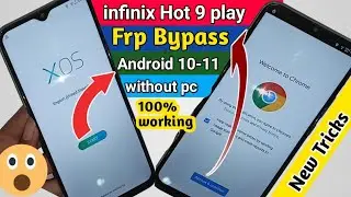 infinix Hot 9 play Frp bypass android 10-11