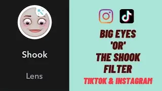 How To Find The Shook Lens In Snapchat | Big Eyes TikTok & Instagram