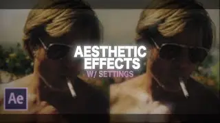 aesthetic effects (w/ settings) | after effects
