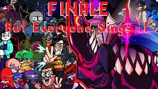 The Finally of Funkin (Finale, But Everyone Sings it) (fnf cover)