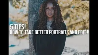 5 Tips how to take better Portraits and Edit (Vlog #48)