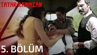 Tatar Ramazan 5. Bölüm