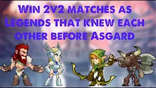 How To Win 2v2 Matches As Legends That Knew Each Other Before Asgard in Brawlhalla