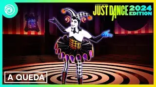 Just Dance 2024 Edition -  A QUEDA by Gloria Groove