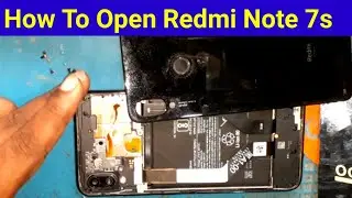 How To Open Redmi Note 7s | How to Open Back Cover Redmi Note 7s | Remove Back Panel Redmi Note 7S