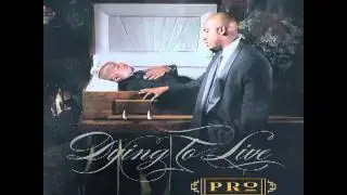 PRo - Never Back Down - Featuring S.O. & Thi'sl // Dying To Live 2011