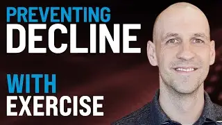 Preventing Decline with Exercise: Kevin Weston