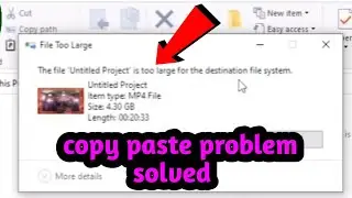 copy paste problem in pendrive | How to Fix Can’t Copy Paste Large Files into Pen Drive in Windows