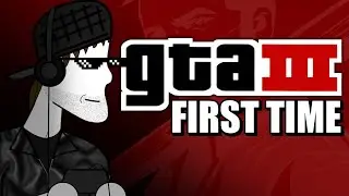 I Played GTA 3 For The First Time And Here's What Happened