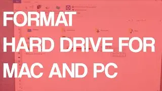 How To Format External Hard Drive For Mac And PC Tutorial