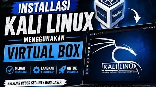 Cara Install Kali Linux di VirtualBox Tanpa Ribet!