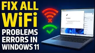 How to Fix Wi-Fi Not Connecting Problem in Windows 11 | Solved All Wi-Fi Issues on Windows