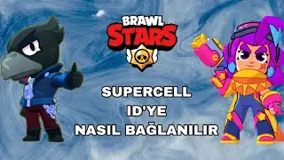 BRAWL STARS SUPERCELL ID'YE NASIL BAĞLANILIR🏆🎖