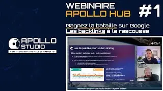 Maîtriser l'Art des Backlinks en SEO pour 2023 – Replay du Webinaire ApolloHub