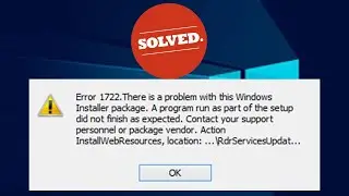How To Fix There Was a Problem With This Windows Installer Package Error Code 1722