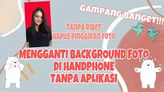 CARA MENGGANTI BACKGROUND FOTO DI HANDPHONE TANPA APLIKASI ! GAMPANG BANGET SIMPLE