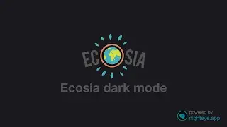 Ecosia dark mode  - how to enable it in 2 steps