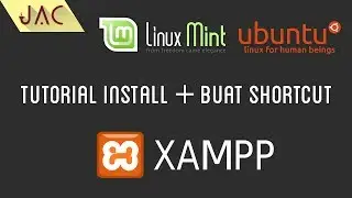 Tutorial Install Xampp & Buat Shortcut Xampp Di Linux [JAC Art Code]