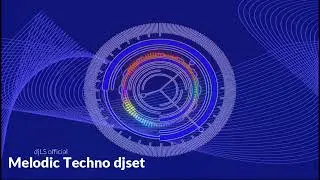 Melodic Techno djset - djLS