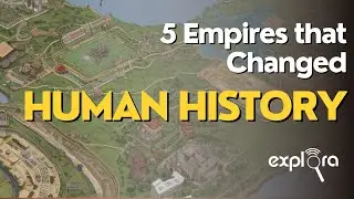 5 Empires that changed the Human History