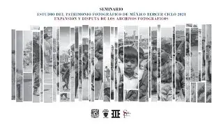 Seminar on the Study of Photographic Heritage in Mexico - John Mraz